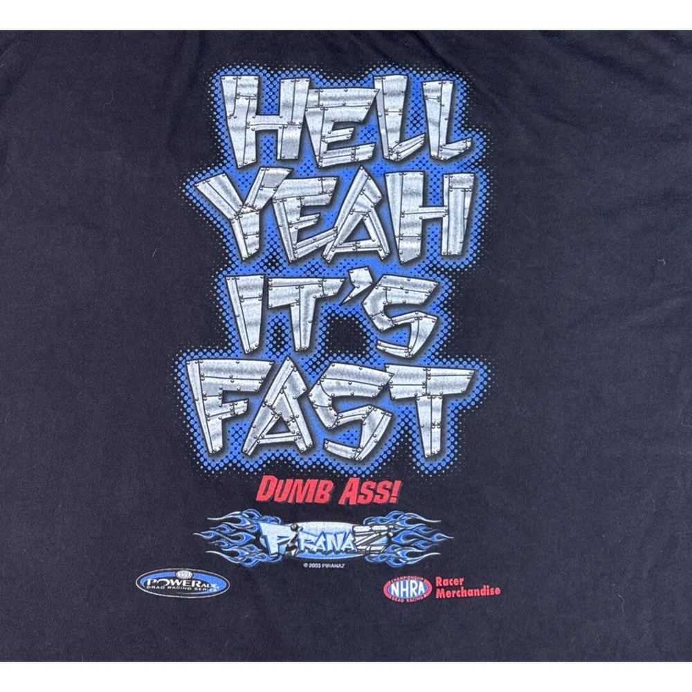 Vintage Piranaz Racing Shirt NHRA Y2K Graphic Hell Yeah Its Fast Cygnus‎ Sz XL
